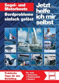 Segel- und Motorboote  - Bordprobleme einfach gelöst