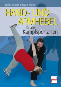 Hand- und Armhebel für alle Kampfsportarten - 