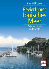 Revierführer Ionisches Meer - Zwischen Korfu und Korinth