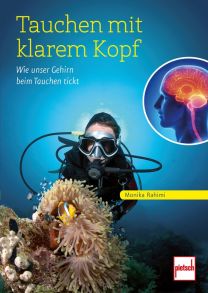 Tauchen mit klarem Kopf - Wie unser Gehirn beim Tauchen tickt