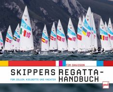 Skippers Regatta-Handbuch - Für Jollen, Kleinboote und Yachten