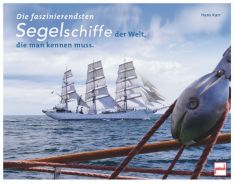 Die faszinierendsten Segelschiffe der Welt, die man kennen muss - 
