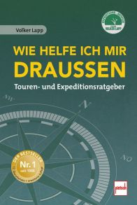 Wie helfe ich mir draußen - Touren- und Expeditionsratgeber