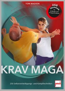 Krav Maga - Krav Maga - 250 Selbstverteidigungs- und Kampftechniken