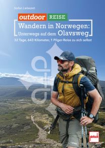 outdoor Reise - Wandern in Norwegen: Unterwegs auf dem Olavsweg - 32 Tage, 643 km, 1 Pilger-Reise zu sich selbst