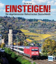Einsteigen!  - Die abgefahrensten Bahnstrecken Deutschlands