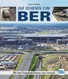 Auf Schienen zum BER  - Mit dem Flughafen-Express zum Terminal
