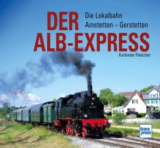 Der Alb-Express - Die Lokalbahn Amstetten - Gerstetten