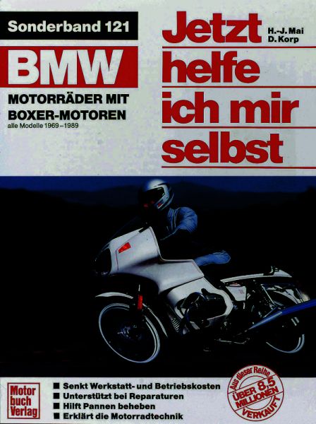 BMW-Motorräder mit Boxer-Motoren - alle Modelle 1969-1989 // Reprint der 2. Auflage 1994