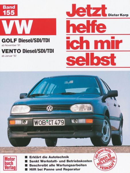 VW Golf/Vento - Golf Diesel/SDI/TDI ab Nov.'91 / Vento Diesel/SDI/TDI ab Jan.'92 //Reprint der 3.Auflage 2002  