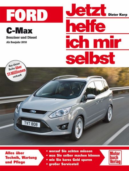 Ford C-Max - Benziner und Diesel ab Bj. 2010