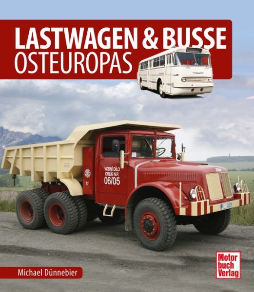 Lastwagen&#x20;&amp;&#x20;Busse&#x20;Osteuropas&#x20;-&#x20;