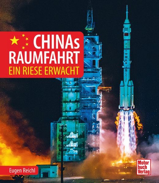 Chinas Raumfahrt - Ein Riese erwacht