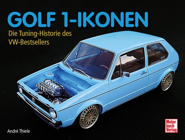 Golf 1-Ikonen - Die Tuning-Historie des VW-Bestsellers Golf 1-Ikonen - Die Tuning-Historie des VW-Bestsellers