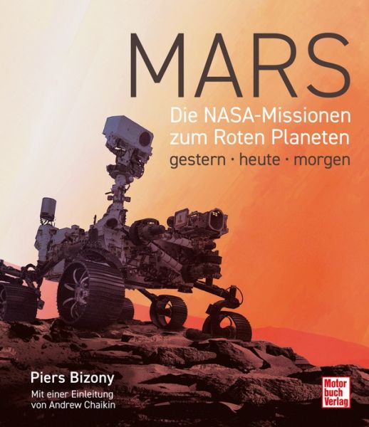Mars - Die NASA-Missionen zum Roten Planeten gestern - heute - morgen