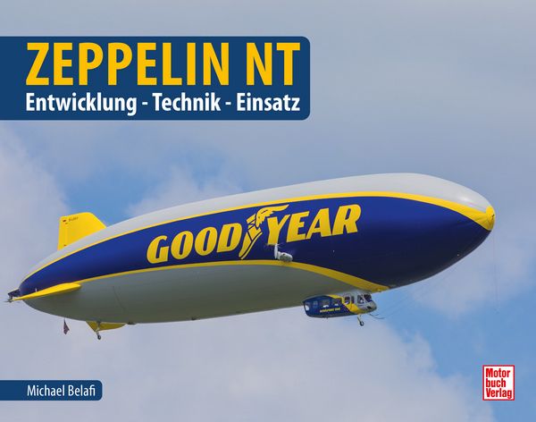 Zeppelin NT - Entwicklung - Technik - Einsatz