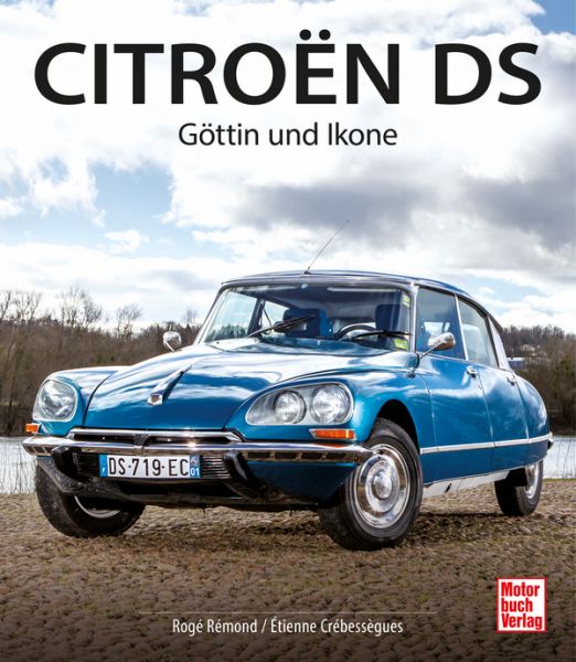 Citroën DS - Göttin und Ikone