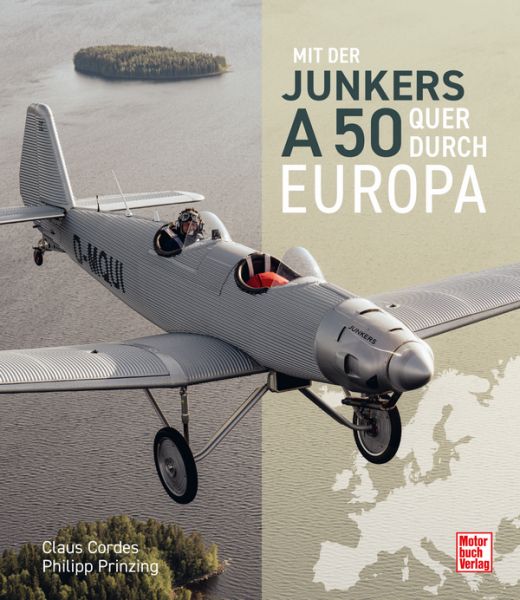 Mit der Junkers A50 quer durch Europa - 