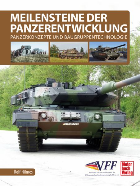 Meilensteine der Panzerentwicklung - Panzerkonzepte und Baugruppentechnologie