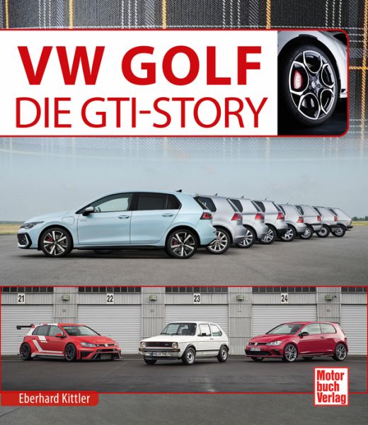 VW Golf GTI Story - Alle Generationen seit 1976