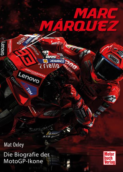 Marc Márquez - Die Geschichte der MotoGP-Ikone
