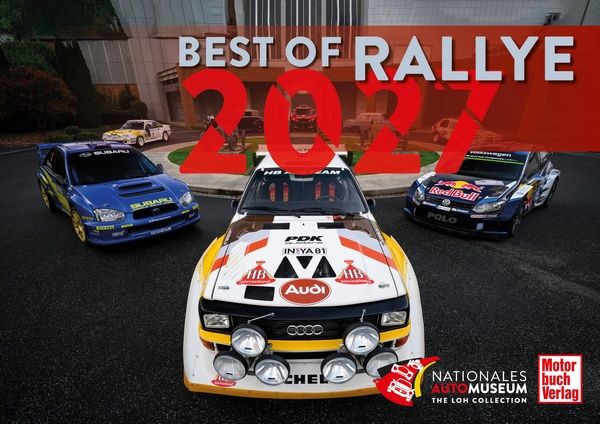 Best of Rallye 2027 - Der Kalender des Nationalen Automuseums - The Loh Collection