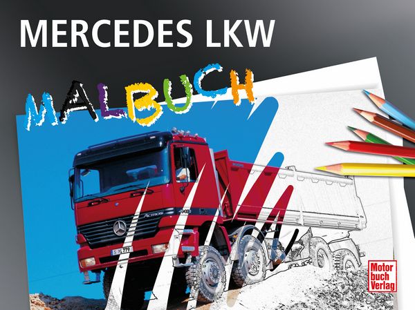 Mercedes LKW und Busse Malbuch - 