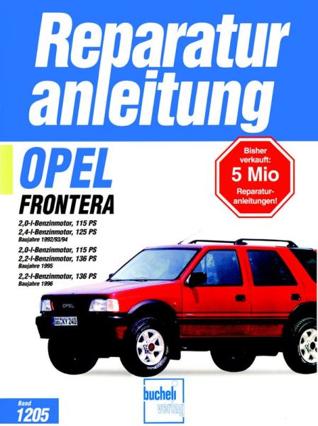 Opel Frontera (ab Dez. 1992) - 2,0 / 2,2 / 2,4 Liter Benzinmotor
