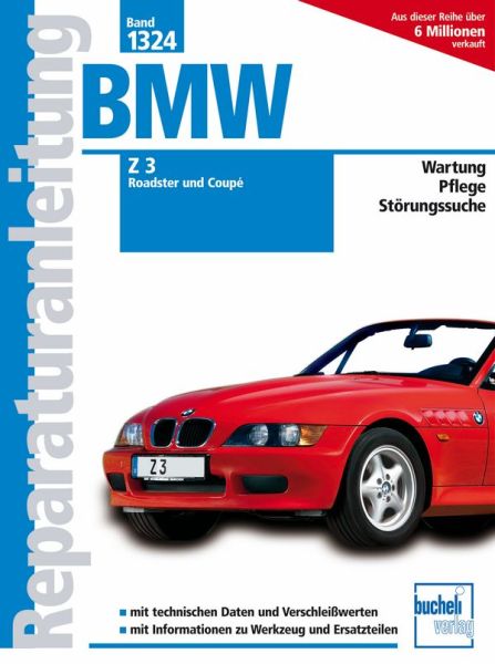BMW Z3 Roadster und Coupé    ab Modelljahr 1998 - 1.9 Liter M43, 2.2 Liter M54, 2.8 Liter M52, 3.0 Liter M54