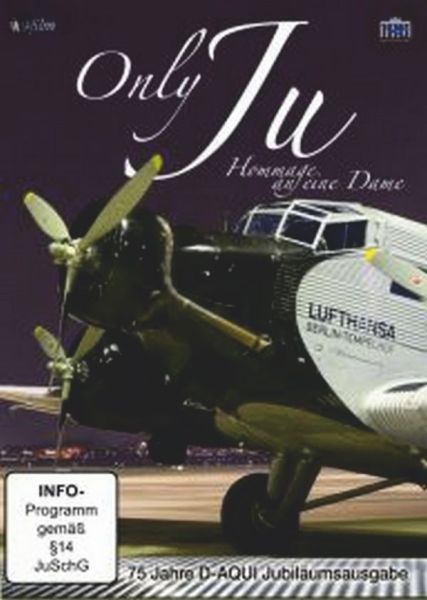 Only JU 75 Jahre D-AQUI - DVD Only JU 75 Jahre D-AQUI - DVD
