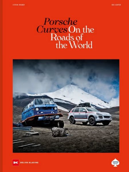 Porsche Curves - On the Roads of the World Porsche Curves - On the Roads of the World