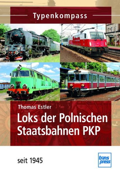 Loks der Polnischen Staatsbahnen PKP - seit 1945 Loks der Polnischen Staatsbahnen PKP - seit 1945