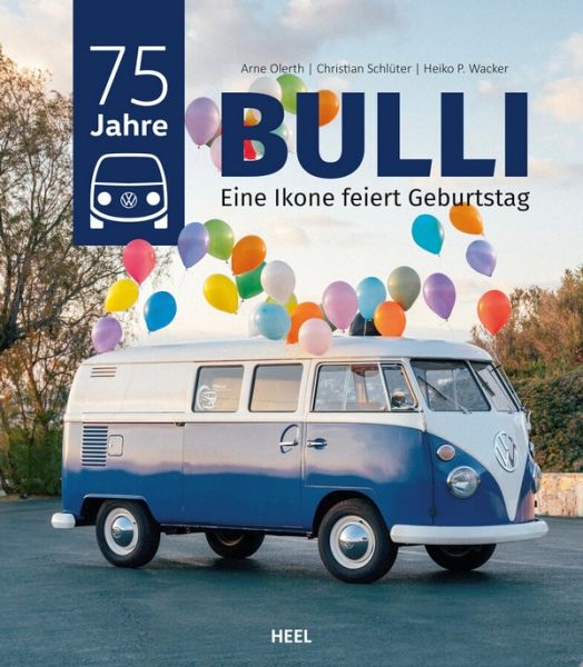 75 Jahre VW-Bulli - Eine Ikone feiert Geburtstag 75 Jahre VW-Bulli - Eine Ikone feiert Geburtstag