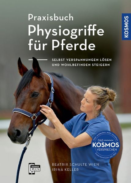 Praxishandbuch Physiogriffe für Pferde -  Praxishandbuch Physiogriffe für Pferde -