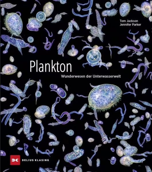 Plankton - Wunderwesen der Unterwasserwelt Plankton - Wunderwesen der Unterwasserwelt