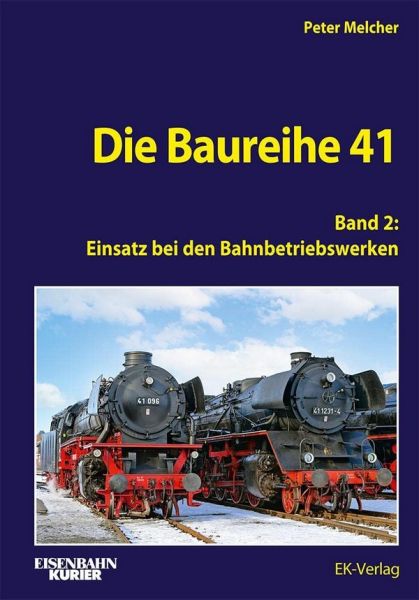 Die Baureihe 41 - Band 2 - 