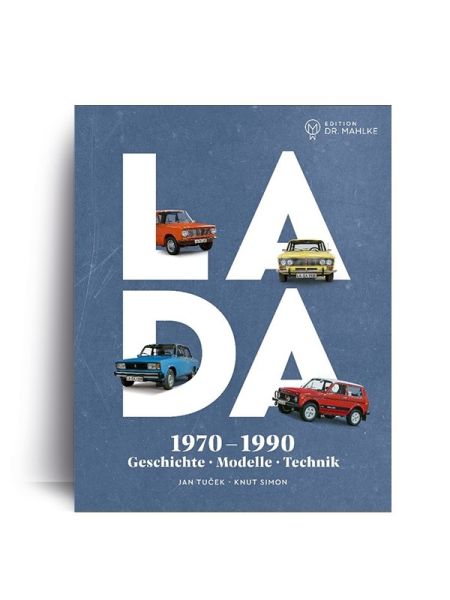 LADA 1970-1990 - Geschichte - Modelle - Technik