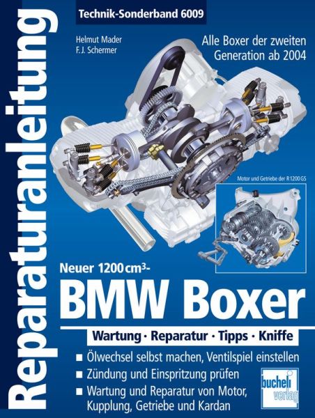 BMW Boxer  - Neuer 1200 cm³ -  Alle Boxer der 2. Generation ab 2004 - Wartung . Reparatur . Tipps . Kniffe
