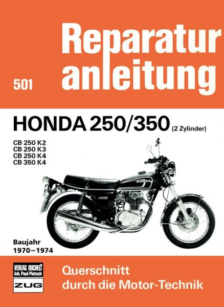 Honda 250/350 (2 Zylinder) Baujahr 1970-1974 - CB 250 K2/ CB 250 K3/ CB 250 K4/ CB 350 K4