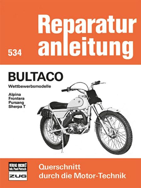 Bultaco Wettbewerbsmodelle  Alpina/Frontera/Pursang/Sherpa T    - 