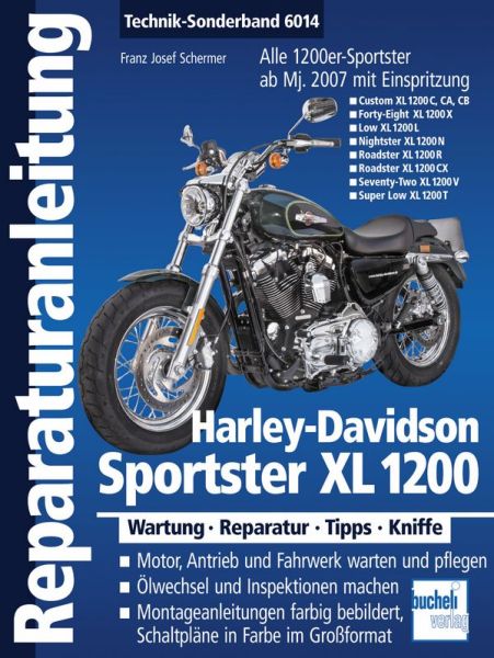 Harley-Davidson Sportster XL 1200 - Modelle mit Einspritzung ab Modelljahr 2007