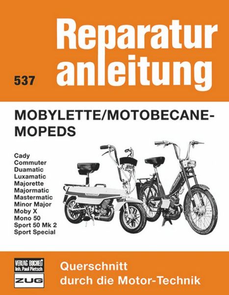 Mobylette / Motobecane - Mopeds - Reprint der 7. Auflage 1978