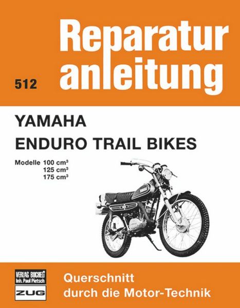 Yamaha Enduro Trail Bikes - Modelle 100/125/175 cm³  //  Reprint der 1. Aulfage 