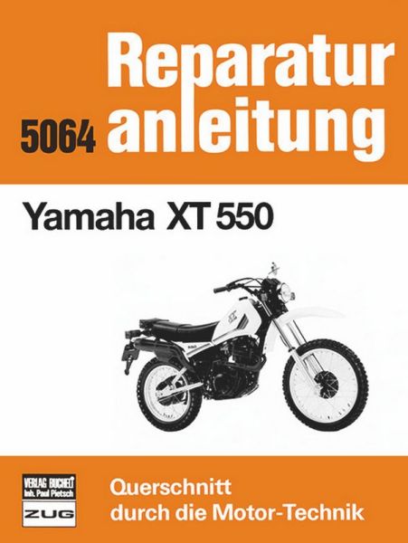 Yamaha XT 550 - Reprint der 7. Auflage 1990
