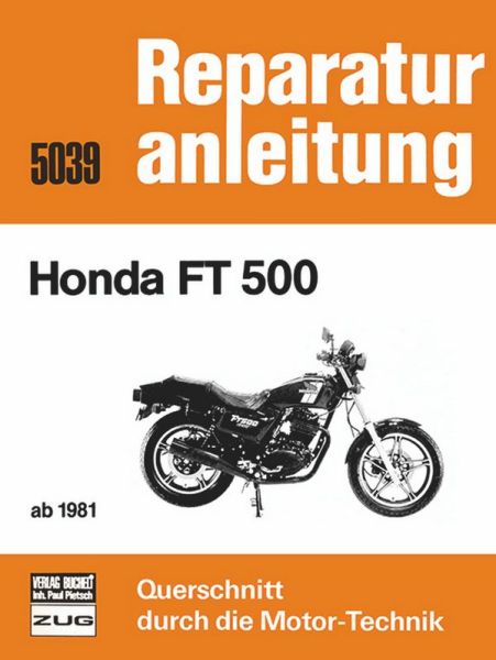 Honda FT 500 ab 1981 - Reprint der 8. Auflage 1983
