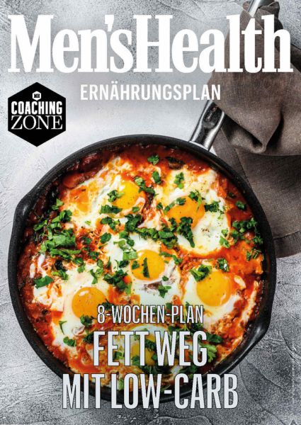 MEN'S HEALTH Ernährungsplan: Fett weg mit Low-Carb in 8 Wochen - MEN'S HEALTH Ernährungsplan: Fett weg mit Low-Carb in 8 Wochen -