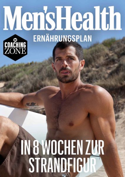 MEN'S HEALTH Ernährungsplan: In 8 Wochen zur Strandfigur - MEN'S HEALTH Ernährungsplan: In 8 Wochen zur Strandfigur -
