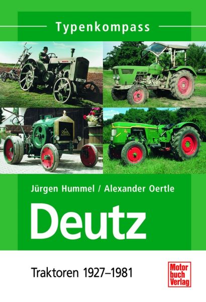 Deutz - Traktoren 1927-1981 Deutz - Traktoren 1927-1981