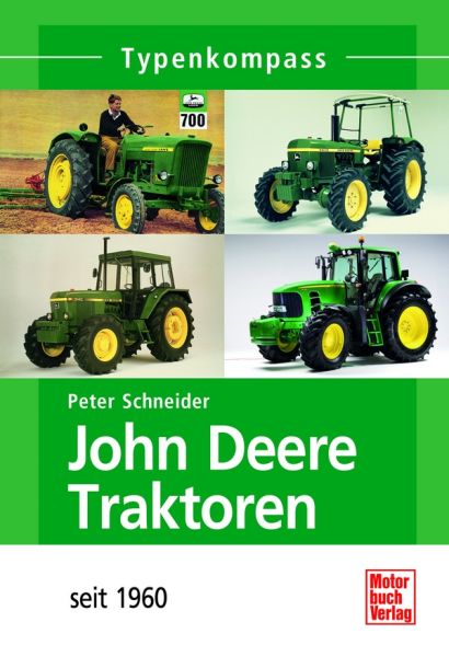 John Deere Traktoren - seit 1960 John Deere Traktoren - seit 1960