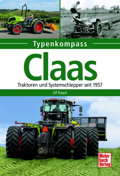 Claas  - Traktoren und Systemschlepper seit 1957